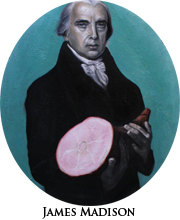 James Madison with Ham